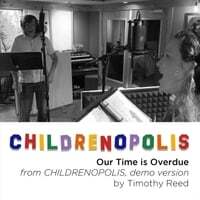 Our Time Is Overdue (From Childrenopolis) (Demo Version)